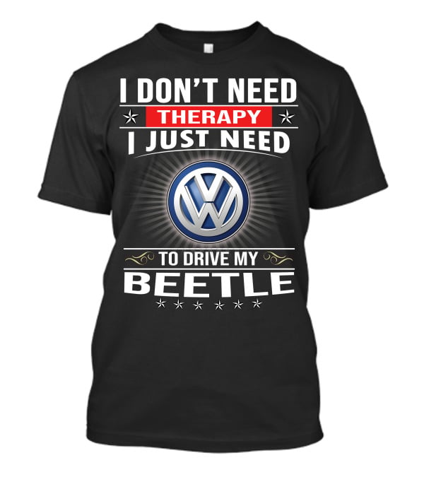 Volkswagen Beetle Therapy Driving Enthusiast T-Shirt