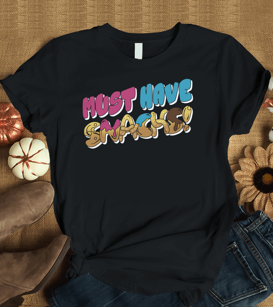 Morejstu Merch Must Have Snacks T-Shirt