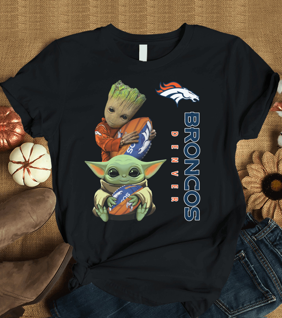 Only Today Groot And Baby Yoda Holding Broncos Football Denver Broncos T-Shirt