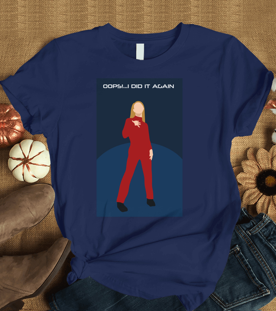 Oops.I Did It Again Iconic Red Outfit Pose T-Shirt