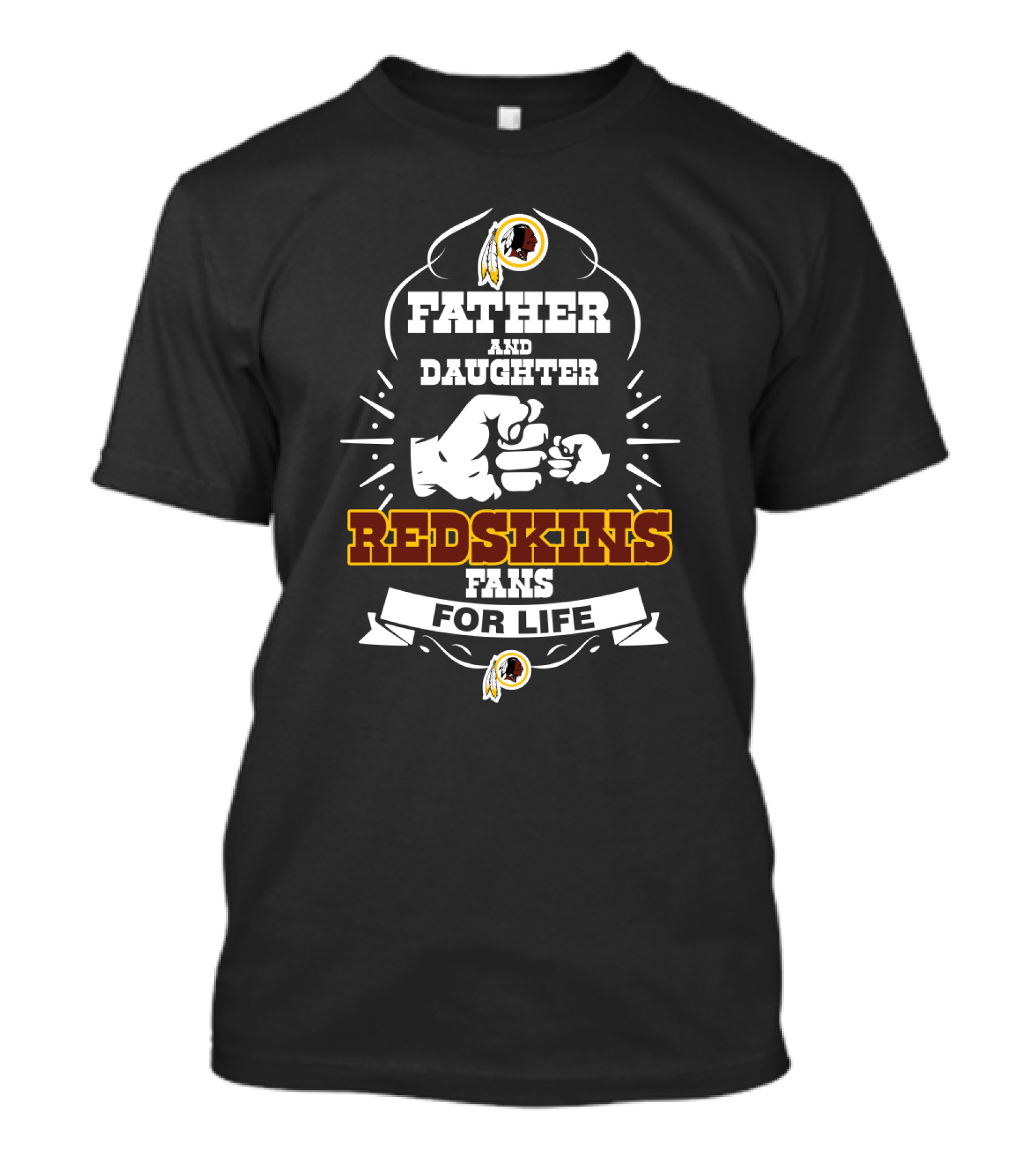 Father And Daughter Redskins Fans For Life T-Shirt