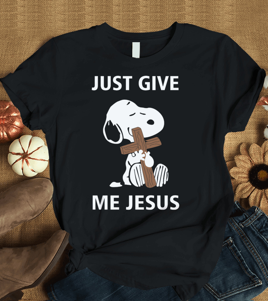Snoopy Holding Cross with Just Give Me Jesus Text T-Shirt