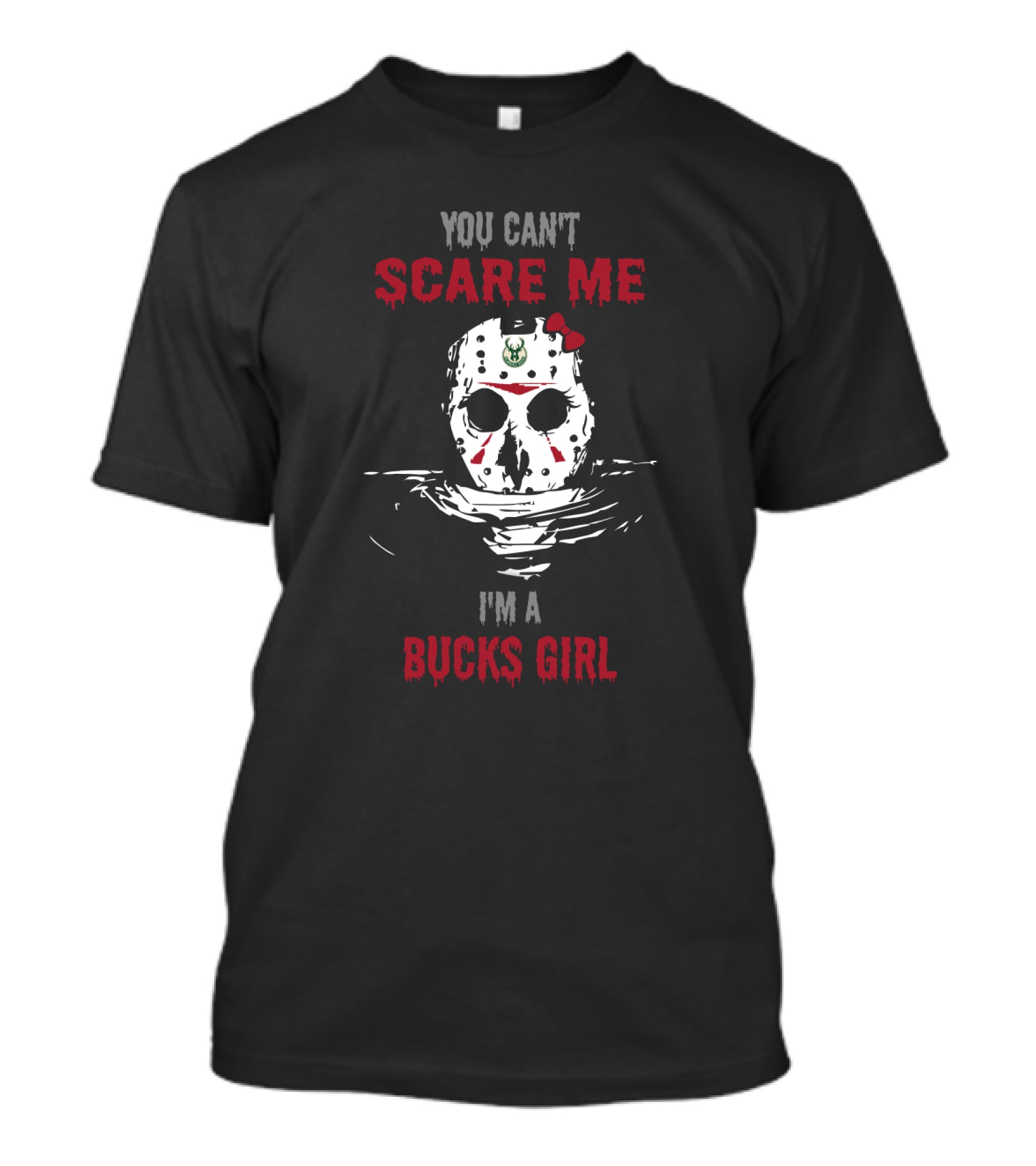 You Can't Scare Me I'm A Bucks Girl T-Shirt