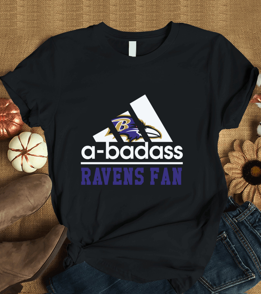Baltimore Ravens A-Badass Ravens Fan T-Shirt