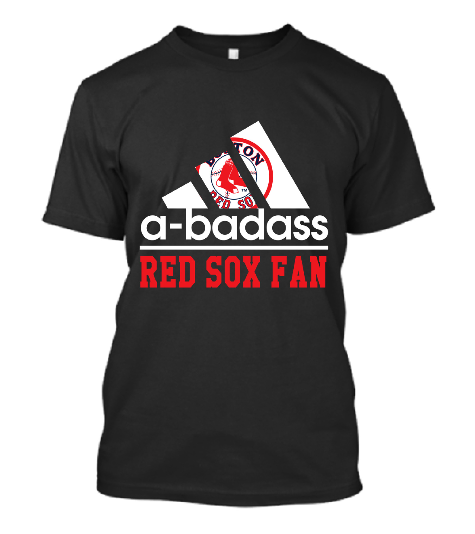 Boston Red Sox Fan A-Badass T-Shirt