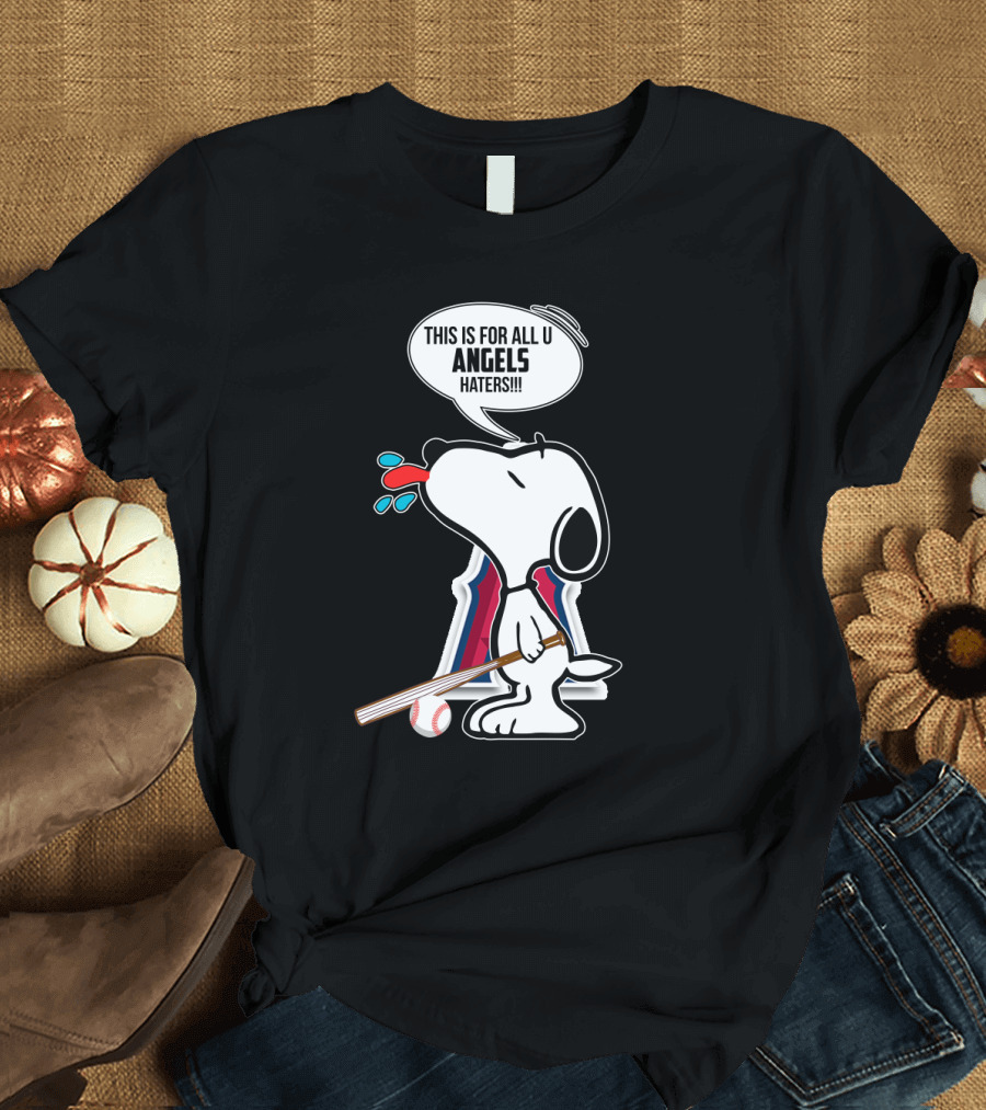 Snoopy with Bat Speaks for Los Angeles Angels Baseball Fans Haters T-Shirt