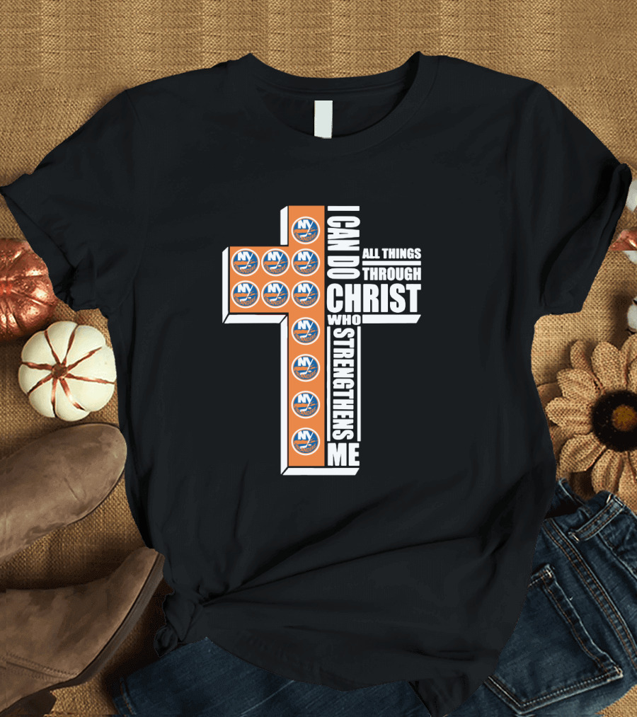 Islanders I Can Do All Things Through Christ Who Strengthens Me NY Hockey Cross T-Shirt