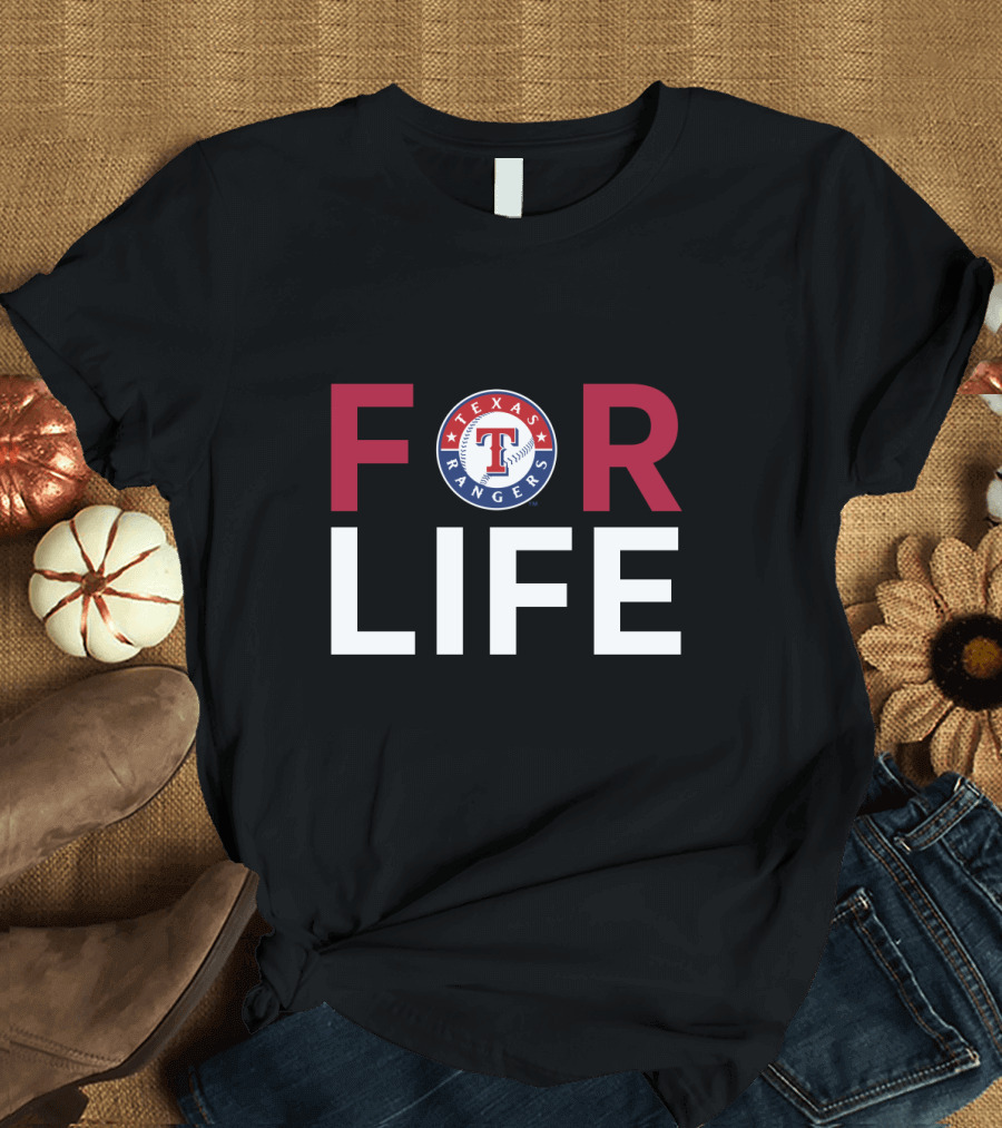 Texas Rangers For Life Fan Gear T-Shirt