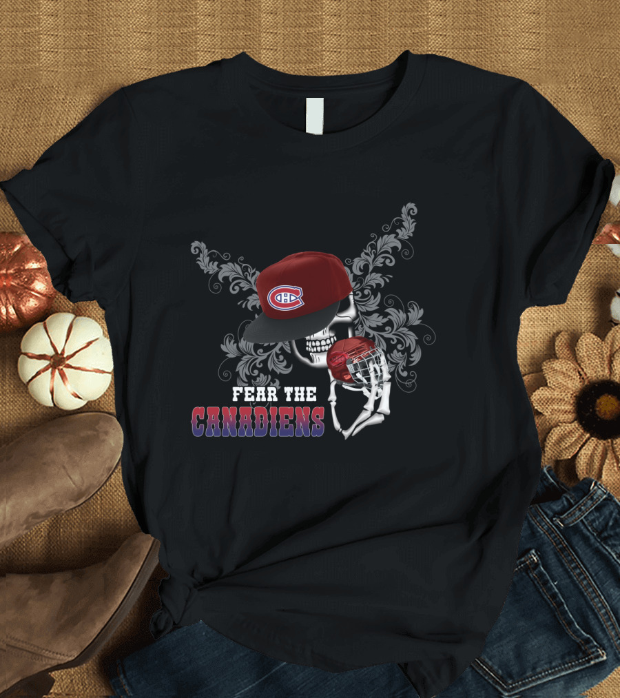 Fear the Canadiens Skull Wearing Logo Cap Holding Hockey Helmet T-Shirt