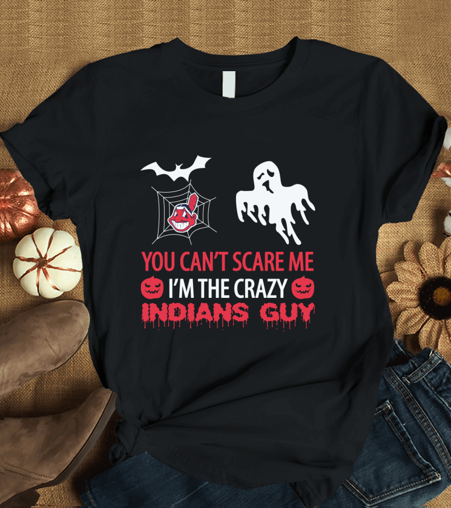 You Can't Scare Me I'm the Crazy Indians Guy Halloween Logo Ghost Bat Jack O' Lantern T-Shirt