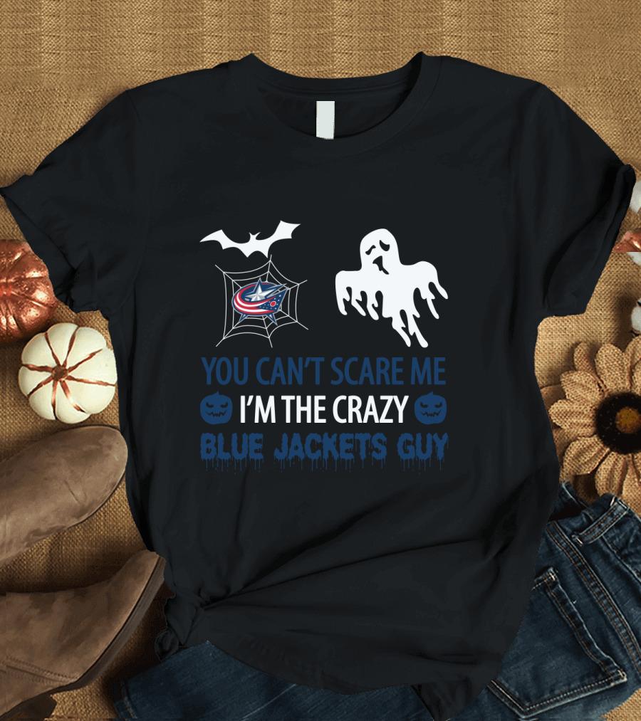 You Can't Scare Me I'm the Crazy Columbus Blue Jackets Guy Halloween Ghost Bat and Spiderweb T-Shirt