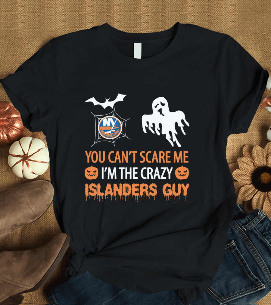 You Can't Scare Me I'm the Crazy New York Islanders Guy Halloween T-Shirt