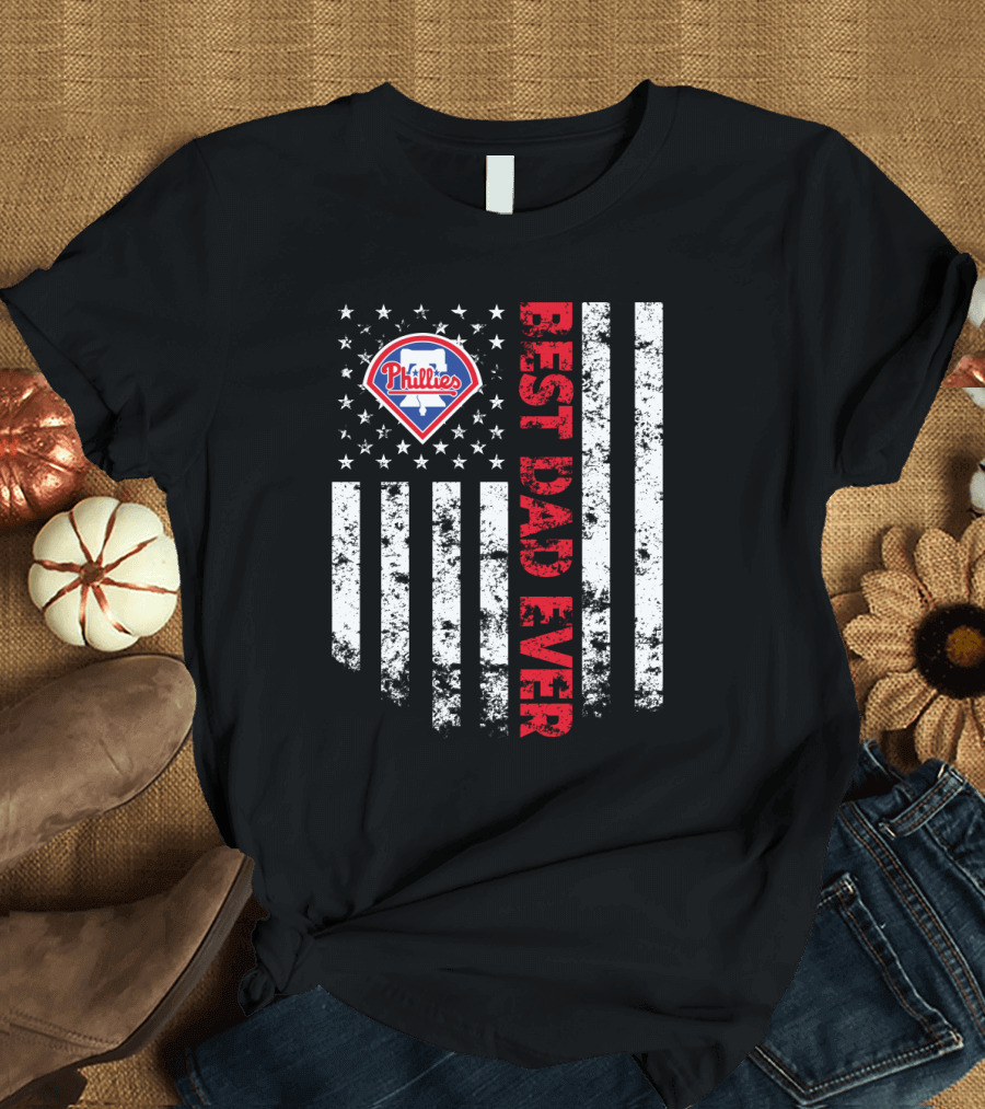 Philadelphia Phillies Best Dad Ever American Flag T-Shirt