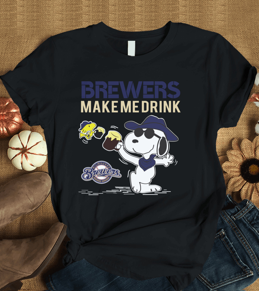 Snoopy Brewers Make Me Drink Milwaukee Brewers Fans Peanuts Comic T-Shirt