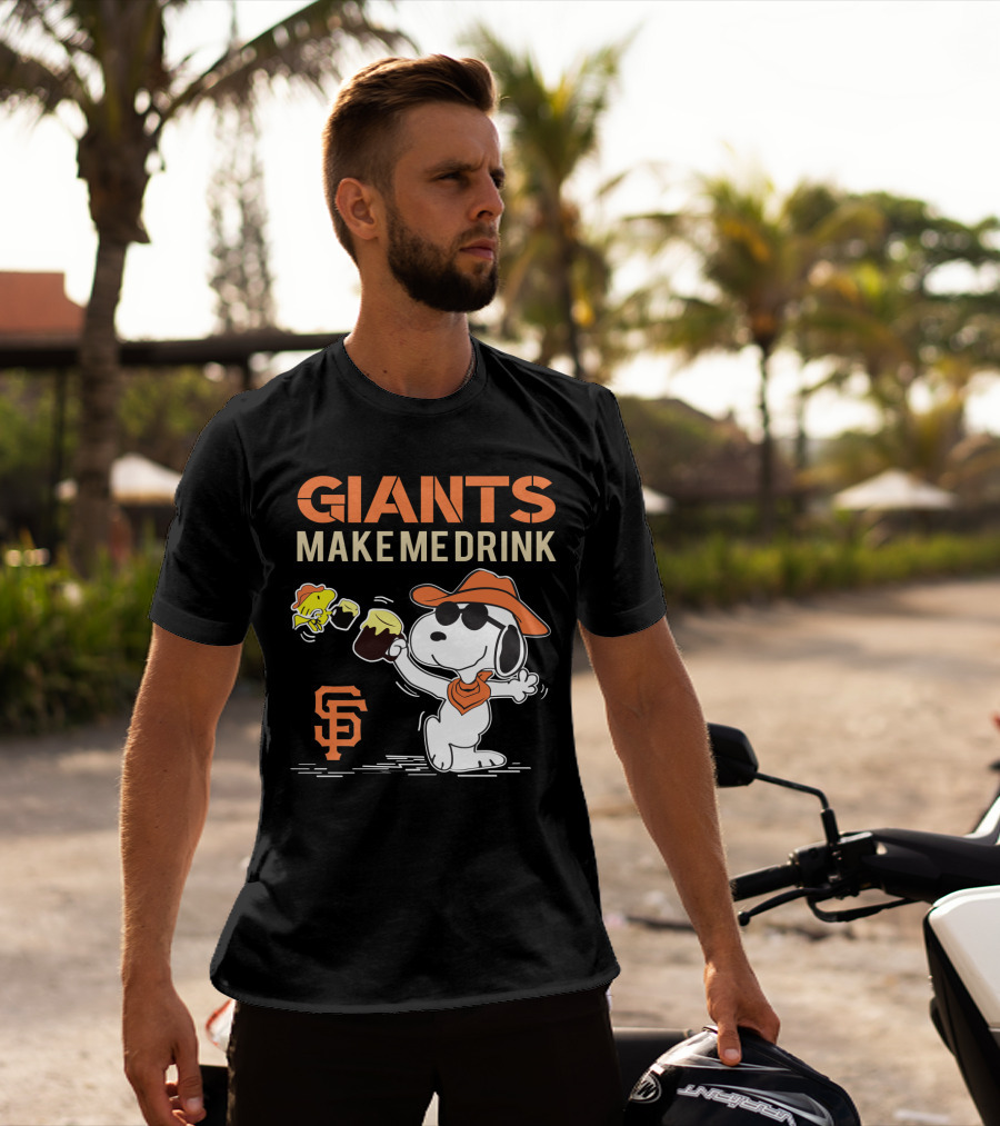 San Francisco Giants Make Me Drink Snoopy Peanuts Fans T-Shirt