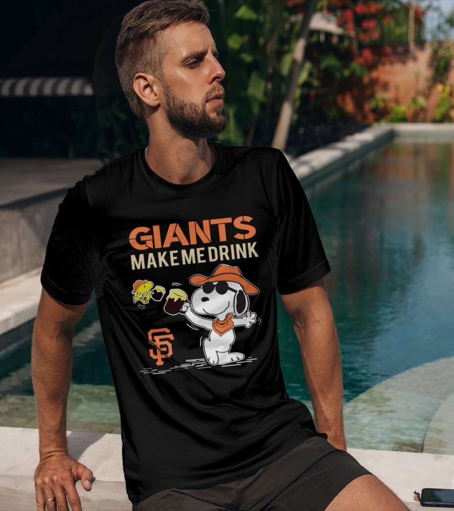 San Francisco Giants Make Me Drink Snoopy Peanuts Fans T-Shirt
