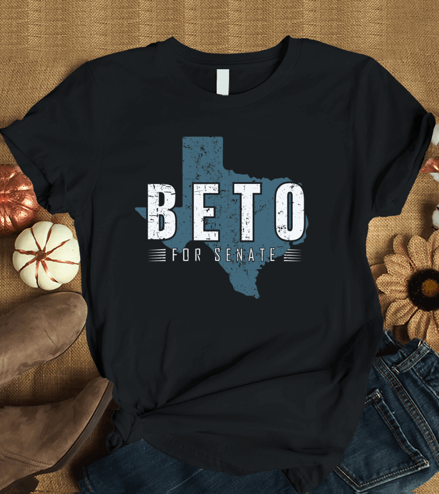 Beto For Senate Texas Campaign Support Beto O'Rourke T-Shirt