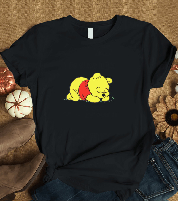 T-Shirt: Winnie the Pooh I Like to Stay in Bed It's Too Peopley Outside T-Shirt Winnie the Pooh I Like to Stay in Bed It's Too Peopley Outside T-Shirt
