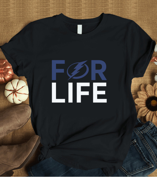 T-Shirt: For Life Tampa Bay Lightning Enthusiasts T-Shirt For Life Tampa Bay Lightning Enthusiasts T-Shirt