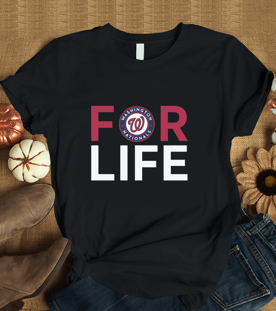 Washington Nationals For Life Fan Loyalty T-Shirt