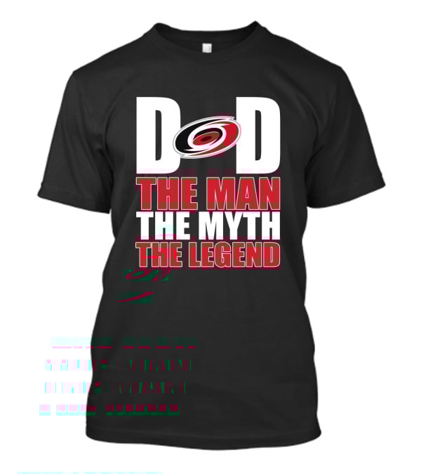 Carolina Hurricanes Dad The Man The Myth The Legend T-Shirt
