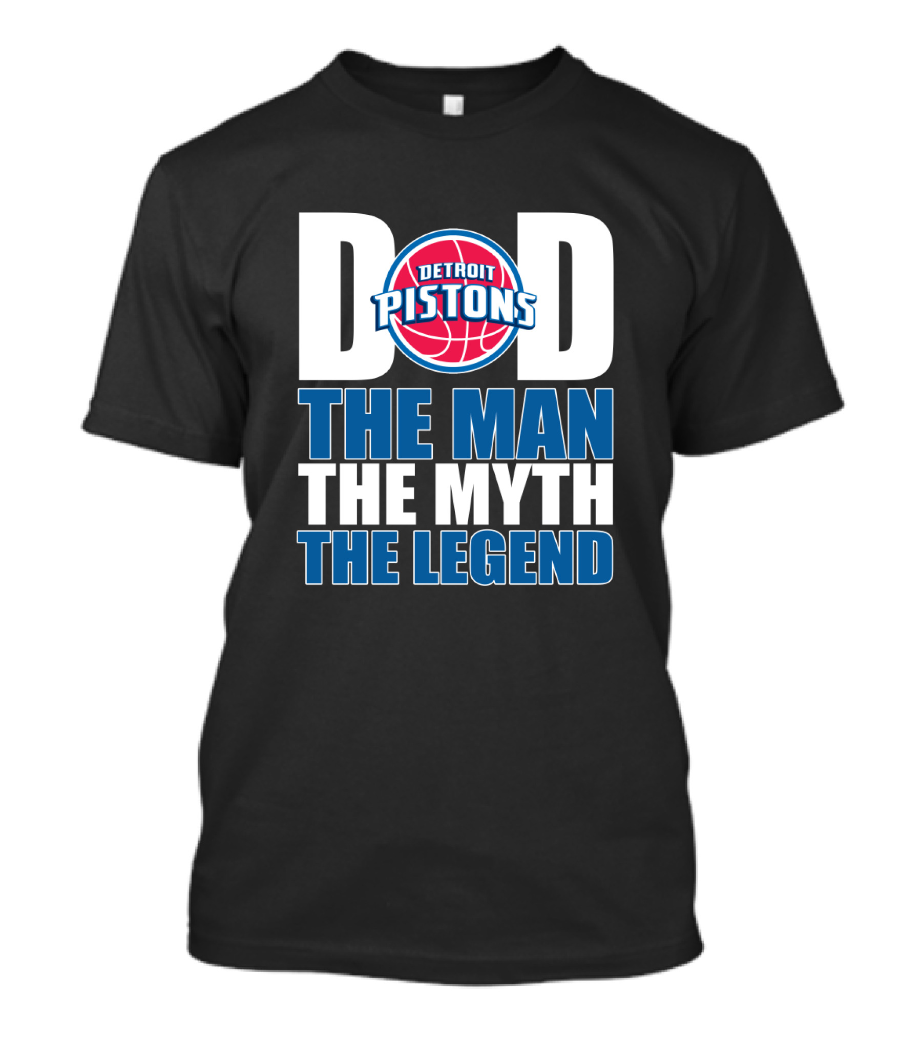 Detroit Pistons Dad The Man The Myth The Legend Father's Day Gift T-Shirt
