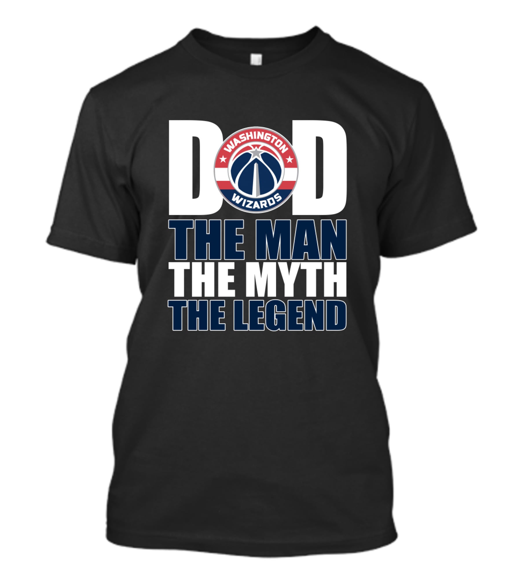 Washington Wizards Dad The Man The Myth The Legend Father's Day T-Shirt