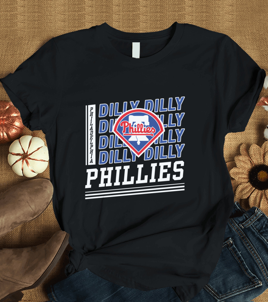 Philadelphia Phillies Dilly Dilly Fan Slogan with Team T-Shirt