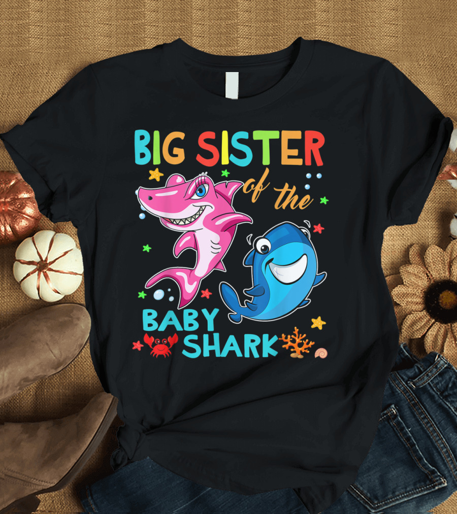 Big Sister Of The Baby Shark With Colorful Cartoon Characters And Sea Creatures T-Shirt