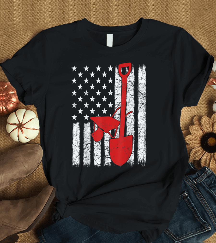 American Flag Garden Tools Wheelbarrow Shovel T-Shirt