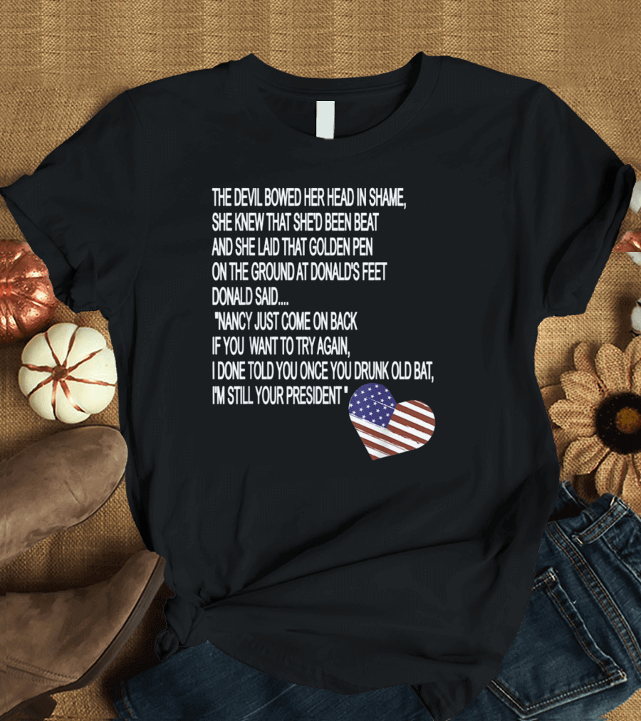 Impeachment Hoax Nancy Pelosi Poem The Devil Bowed Her Head With American Flag Heart T-Shirt