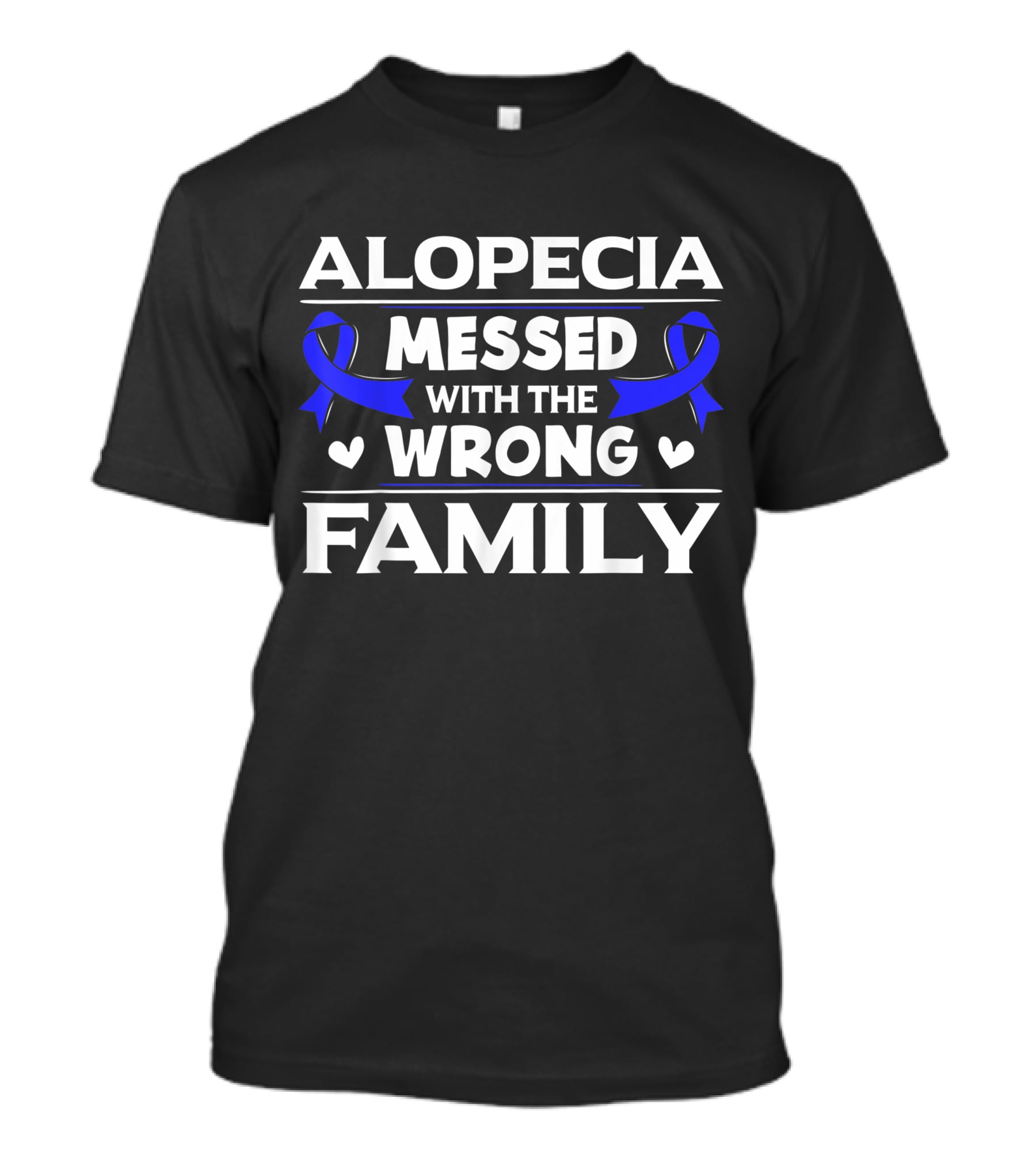 Alopecia Messed With The Wrong Family Blue Awareness Ribbons T-Shirt