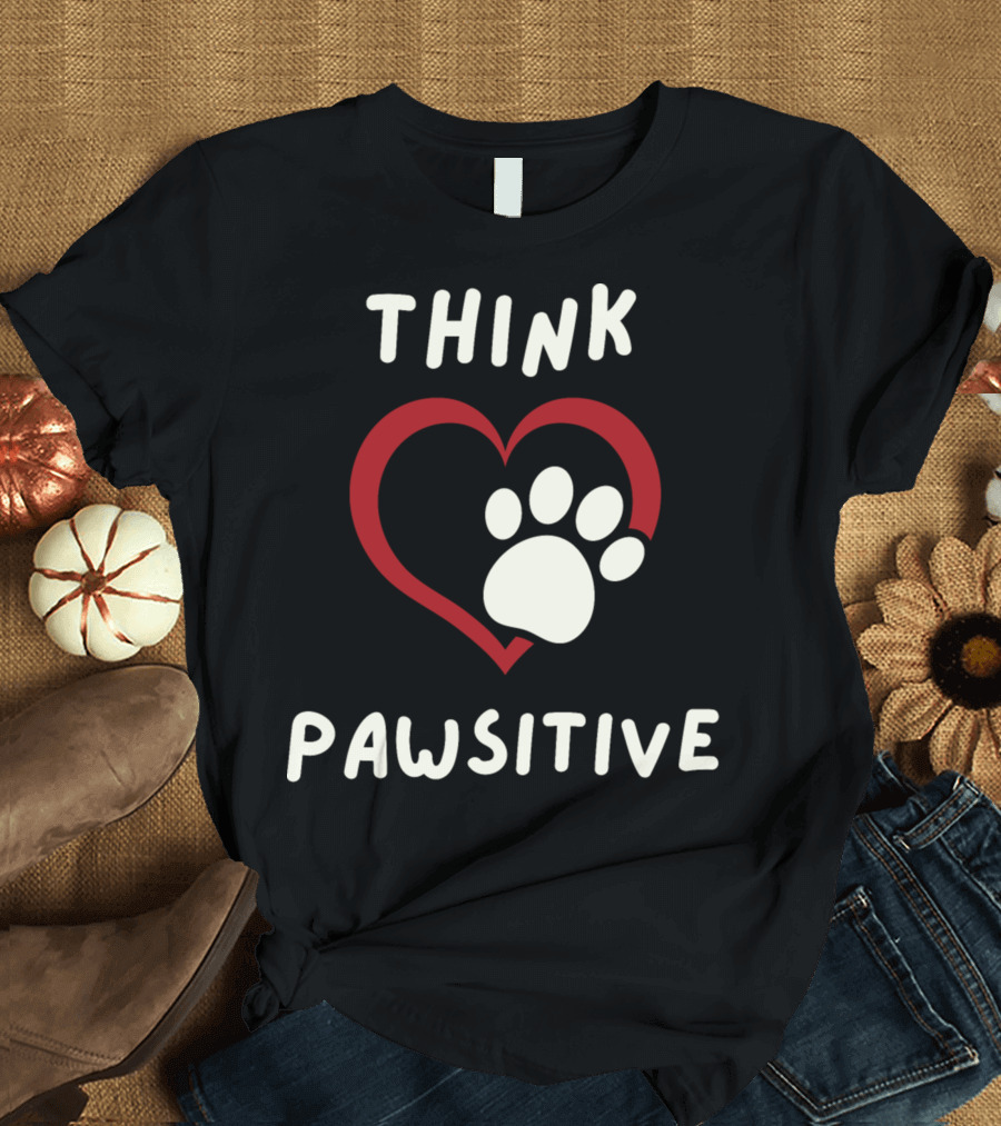 Think Pawsitive Dog Paw Heart T-Shirt