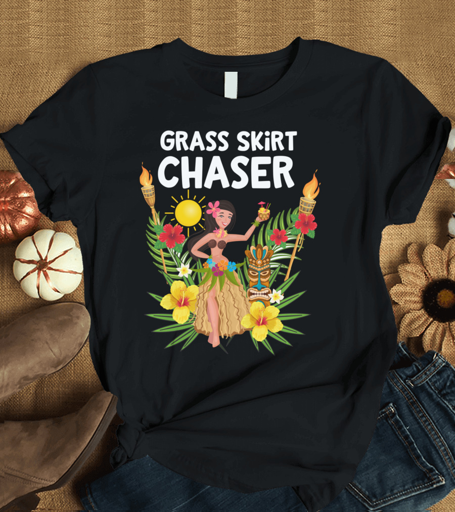 Grass Skirt Chaser Tiki Party Luau Party Tropical Fun Polynesian T-Shirt