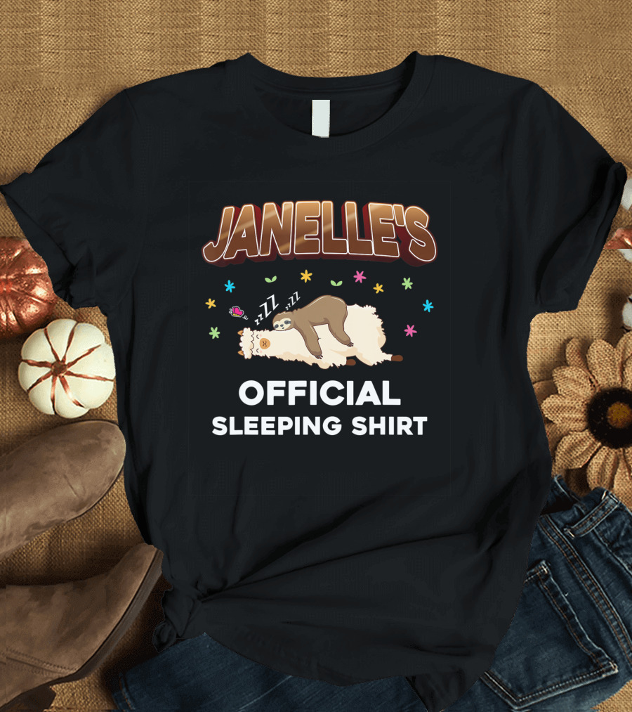 Janelle's Official Sleeping Shirt with Sloth T-Shirt