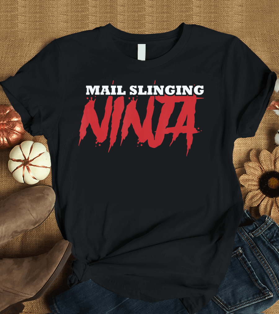 Mail Slinging Ninja Postal Worker Courier Mailman T-Shirt