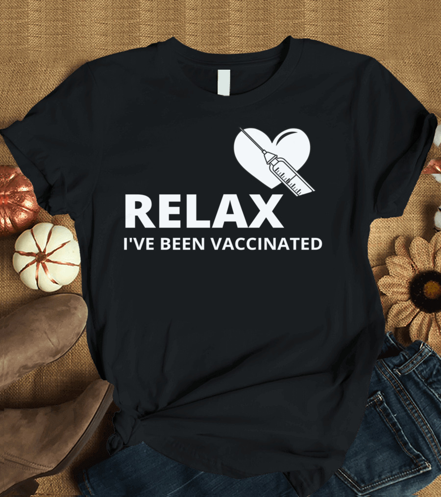 Relax I've Been Vaccinated Heart and Syringe T-Shirt