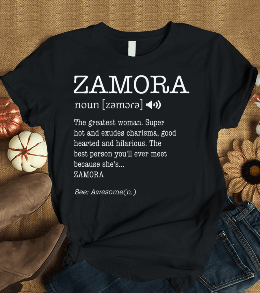 Zamora Noun Definition Greatest Woman Charisma Awesome T-Shirt
