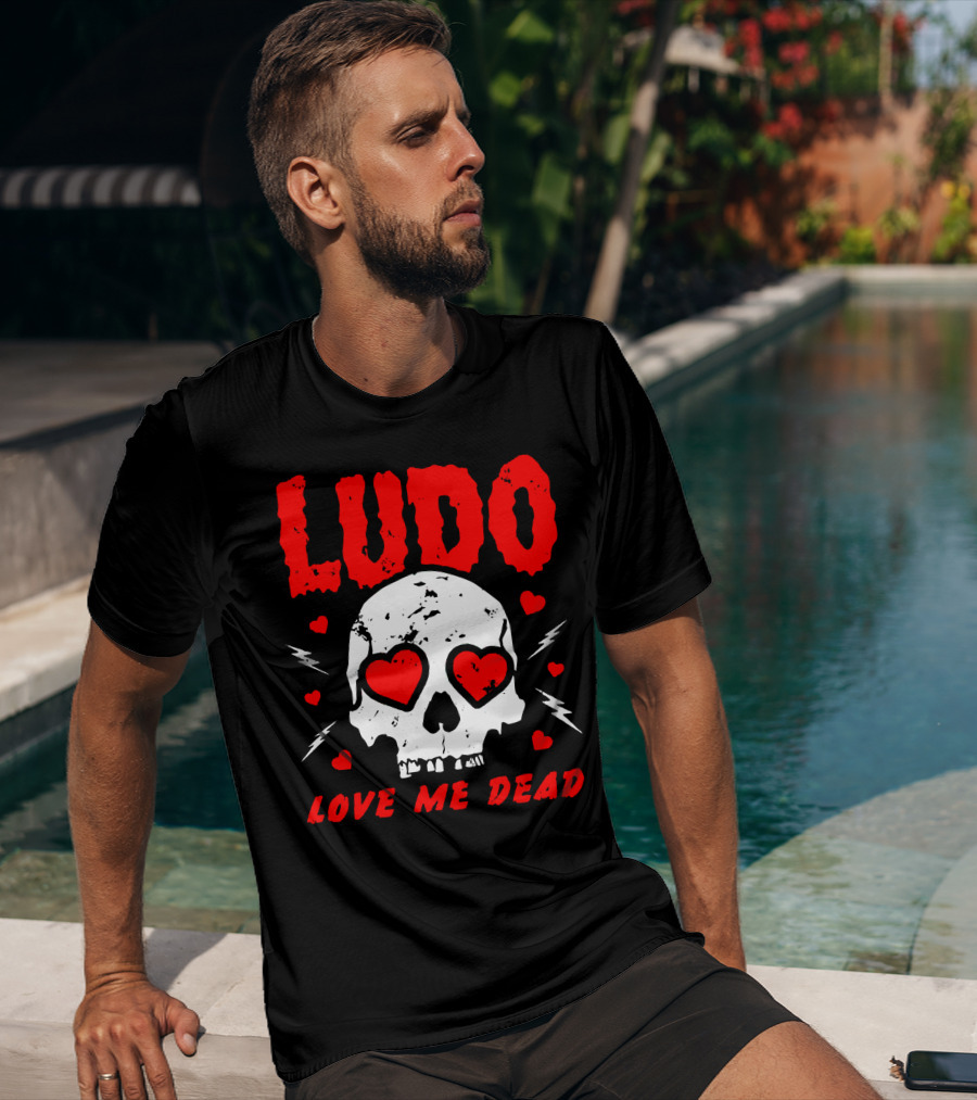 Ludo Love Me Dead Skull Heart Eyes T-Shirt