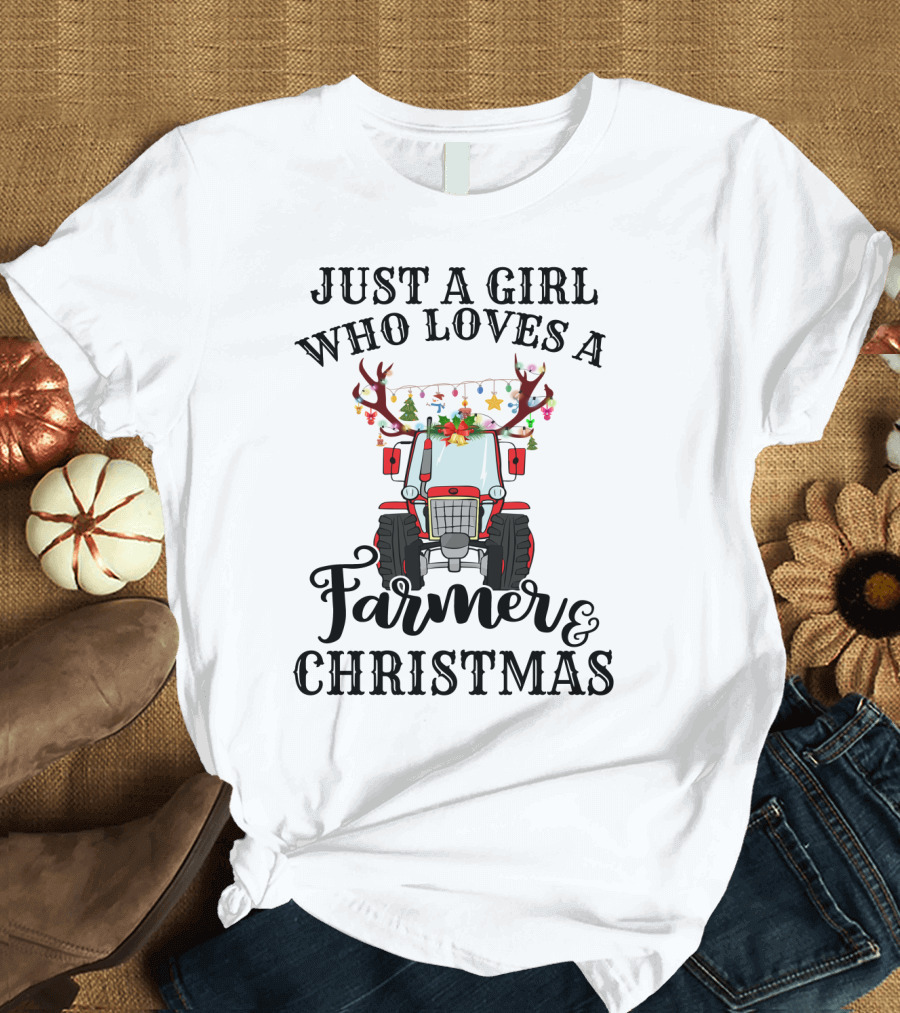 Just A Girl Who Loves A Farmer And Christmas With Festive Tractor And Antlers T-Shirt