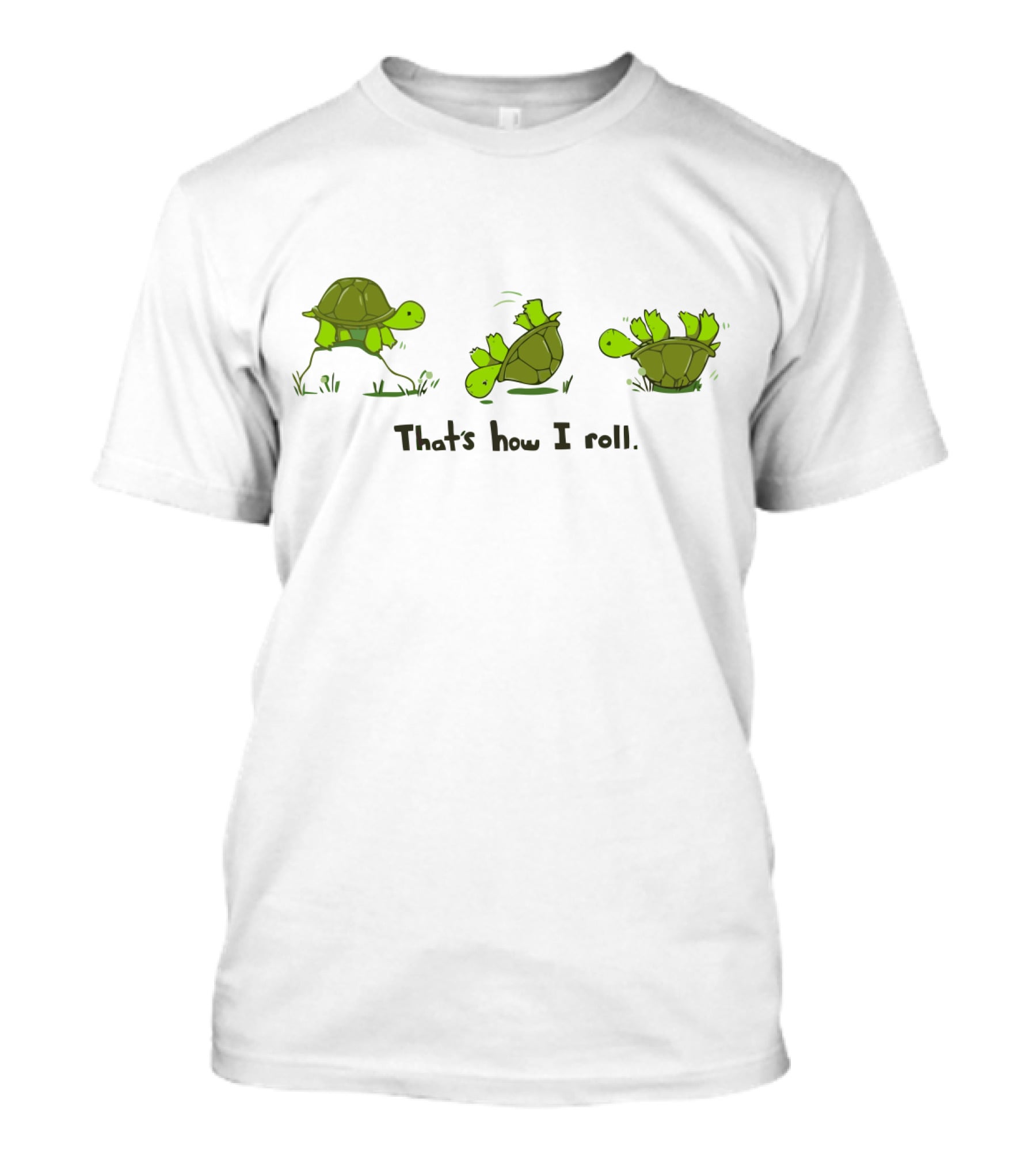 Turtle Humorous That's How I Roll Cartoon Sequence T-Shirt