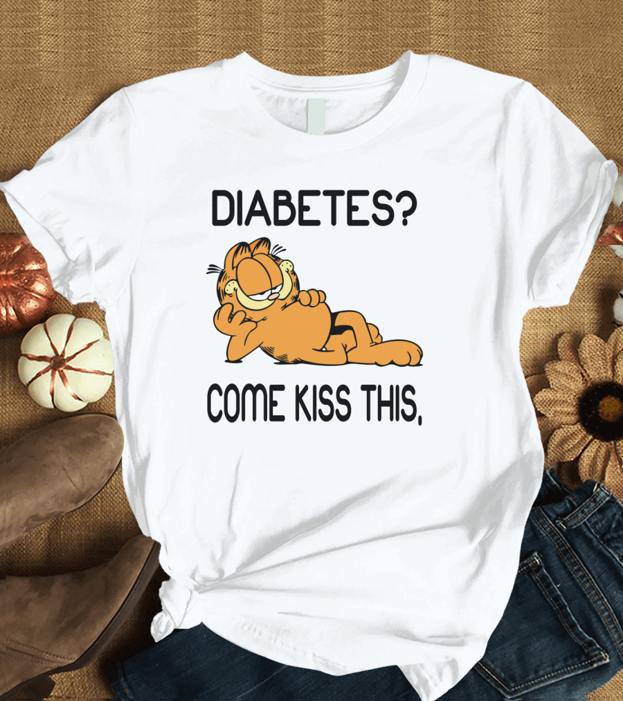 Diabetes Come Kiss This Garfield T-Shirt