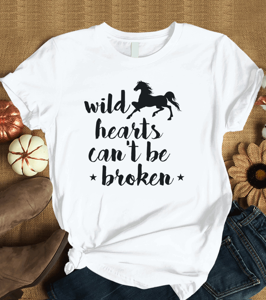 Wild Hearts Can't Be Broken Horse T-Shirt