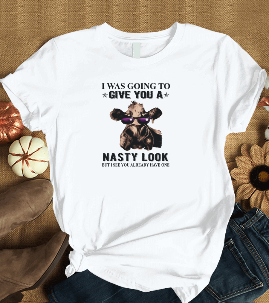 I Was Going to Give You a Nasty Look Funny Animal with Sunglasses T-Shirt