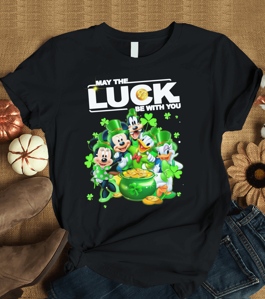 May the Luck Be with You Mickey n Friends T-Shirt