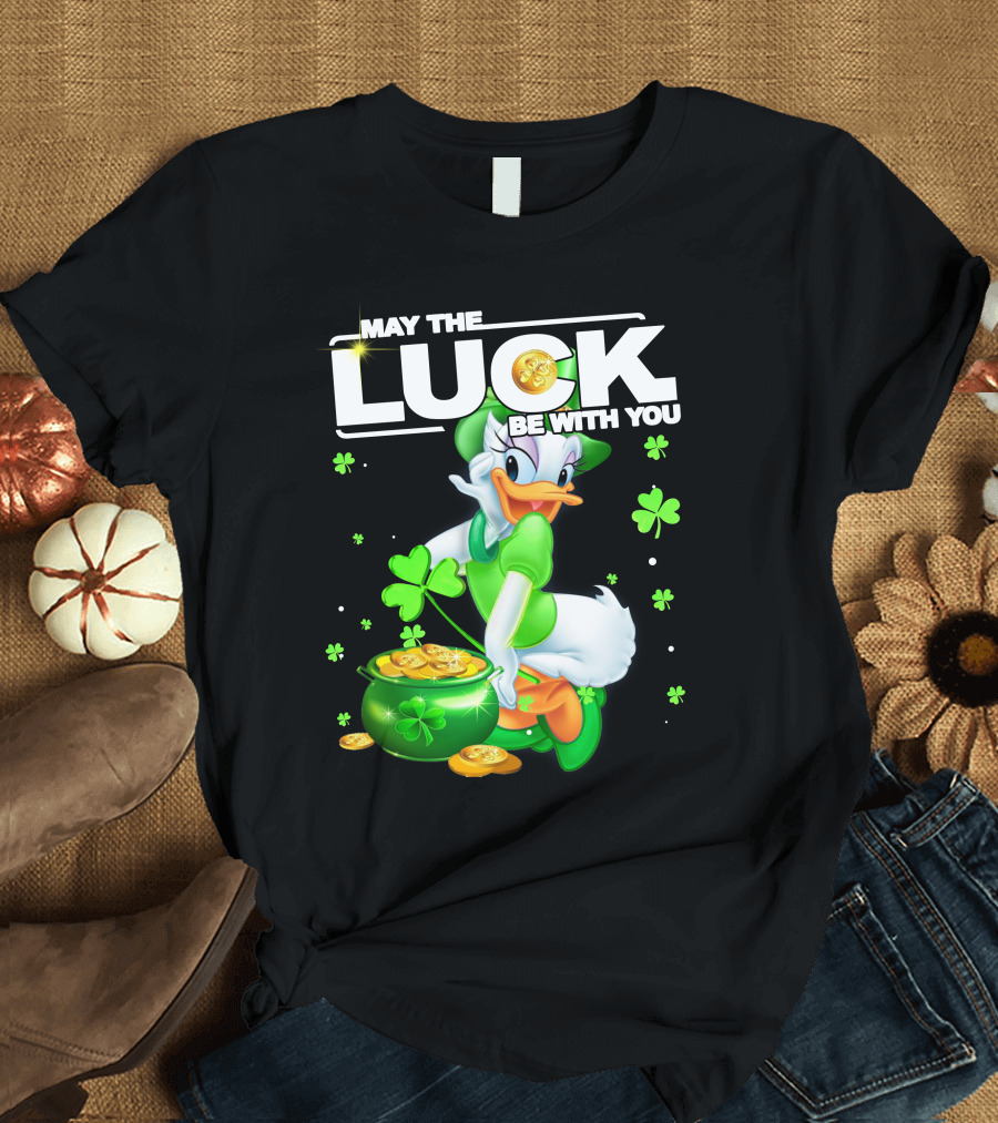 May the Luck Be With You Daisy Duck Luck T-Shirt