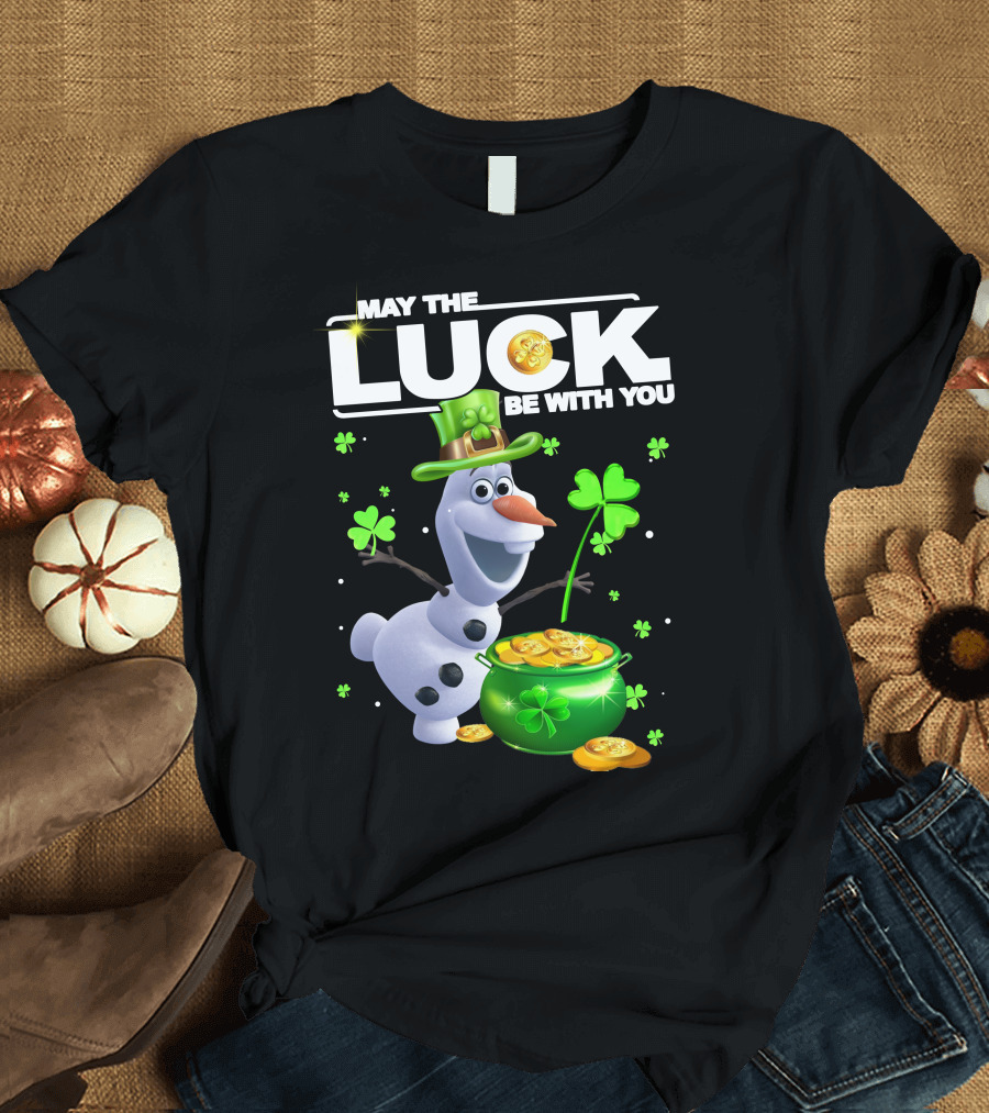 May the Luck Be With You Olaf Coins and Clovers T-Shirt