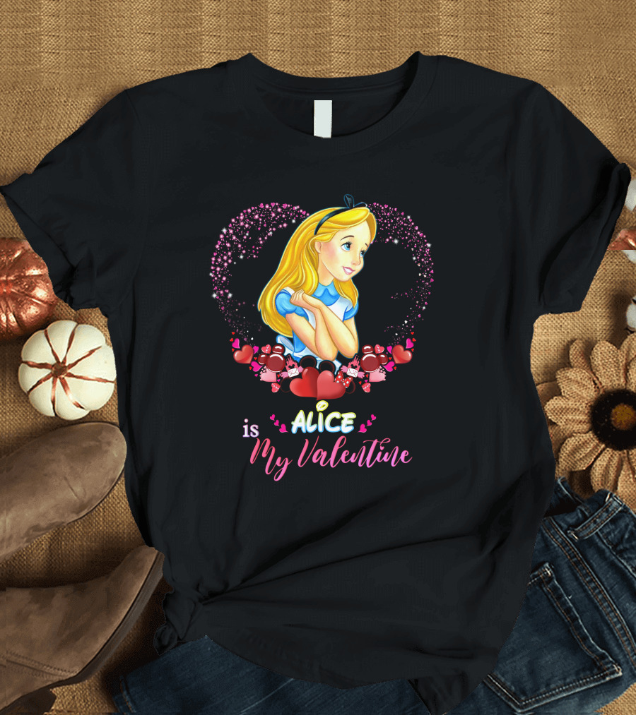 Alice is My Valentine T-Shirt