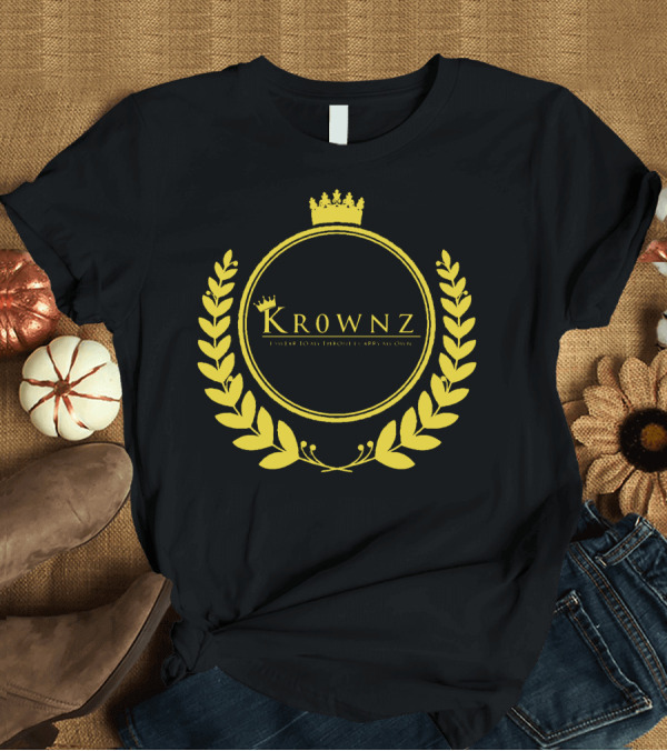 T-Shirt: Krownz Enslav Today Through I Create My Own T-Shirt Krownz Enslav Today Through I Create My Own T-Shirt