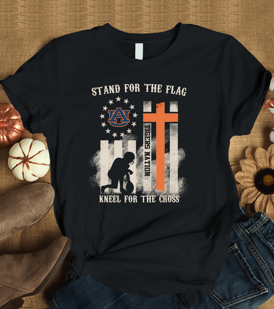 Stand for the Flag Kneel for the Cross Auburn Tigers Nation T-Shirt